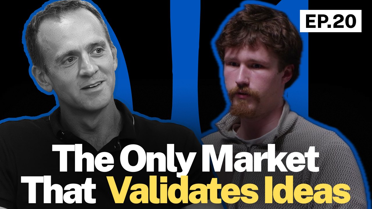 The Only Market That Validates Ideas — Ian Laffey with Sam Cook, Episode 20